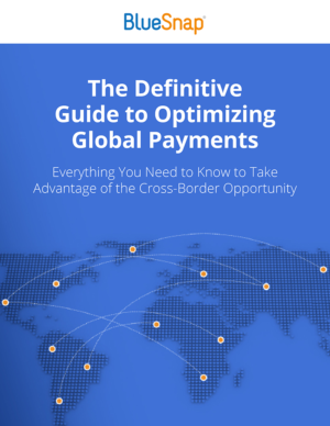 The Definitive Guide to Optimizing Global Payments