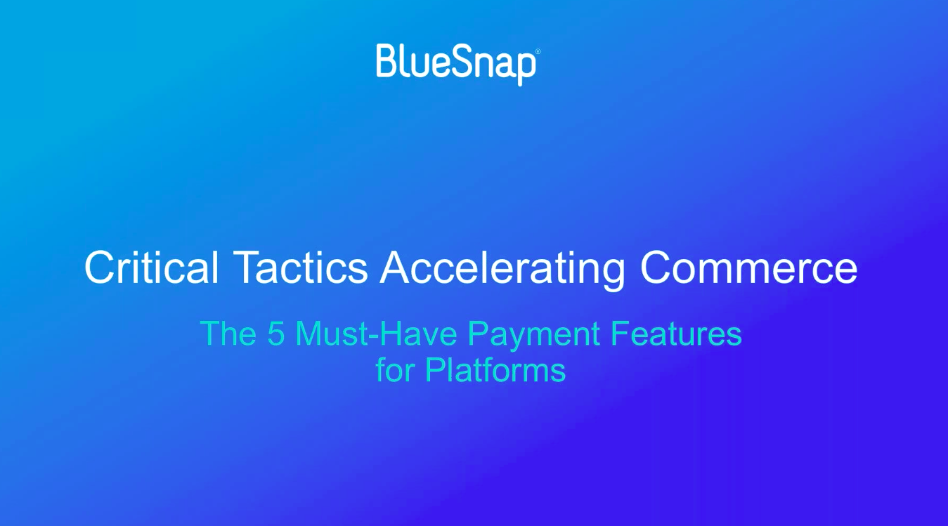 Critical Tactics Accelerating Commerce: The 5 Must-Have Features for Platforms