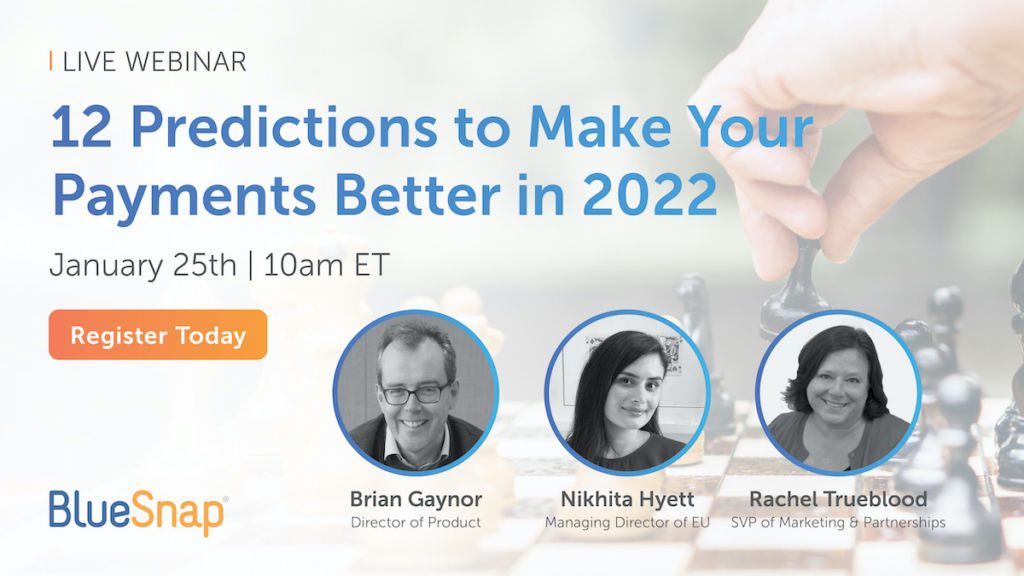 Join us for 12 Predictions to Make Your Payments Better in 2022