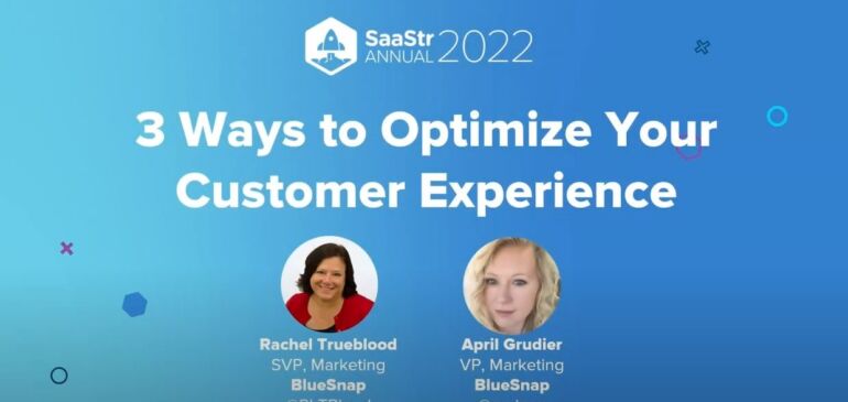 3 Ways for Software Providers to Optimize the Customer Experience [Video]